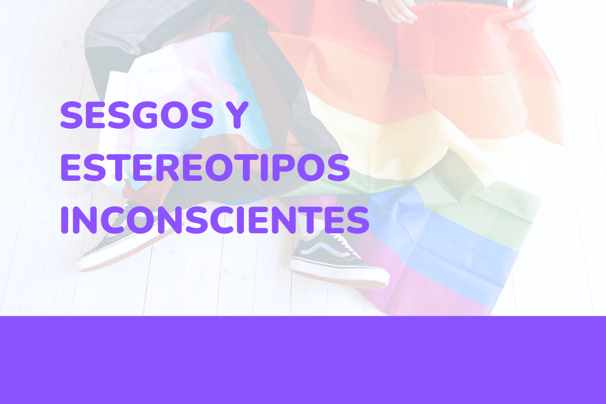Ω |  Sesgos y Estereotipos Inconscientes