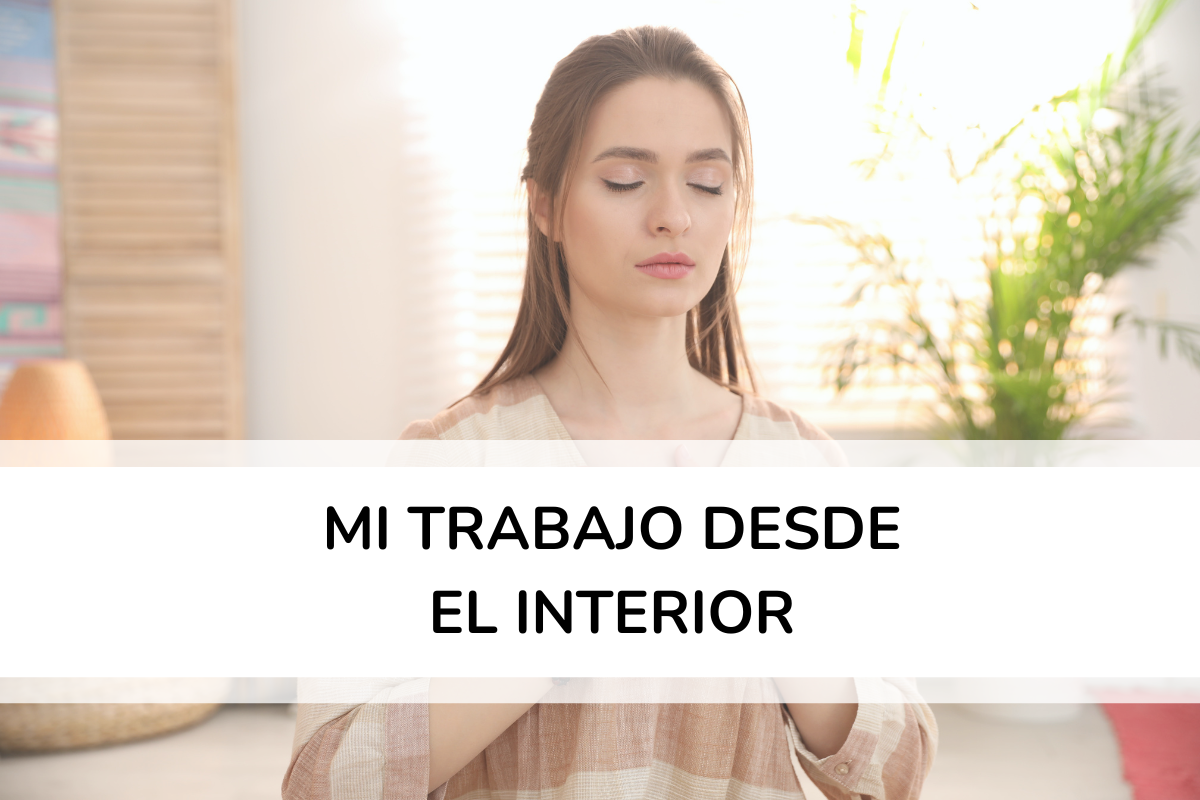 Ω | Mi trabajo desde el interior