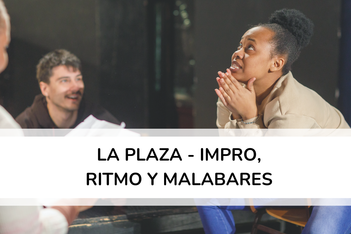 Ω | La Plaza - Impro, ritmo y malabares
