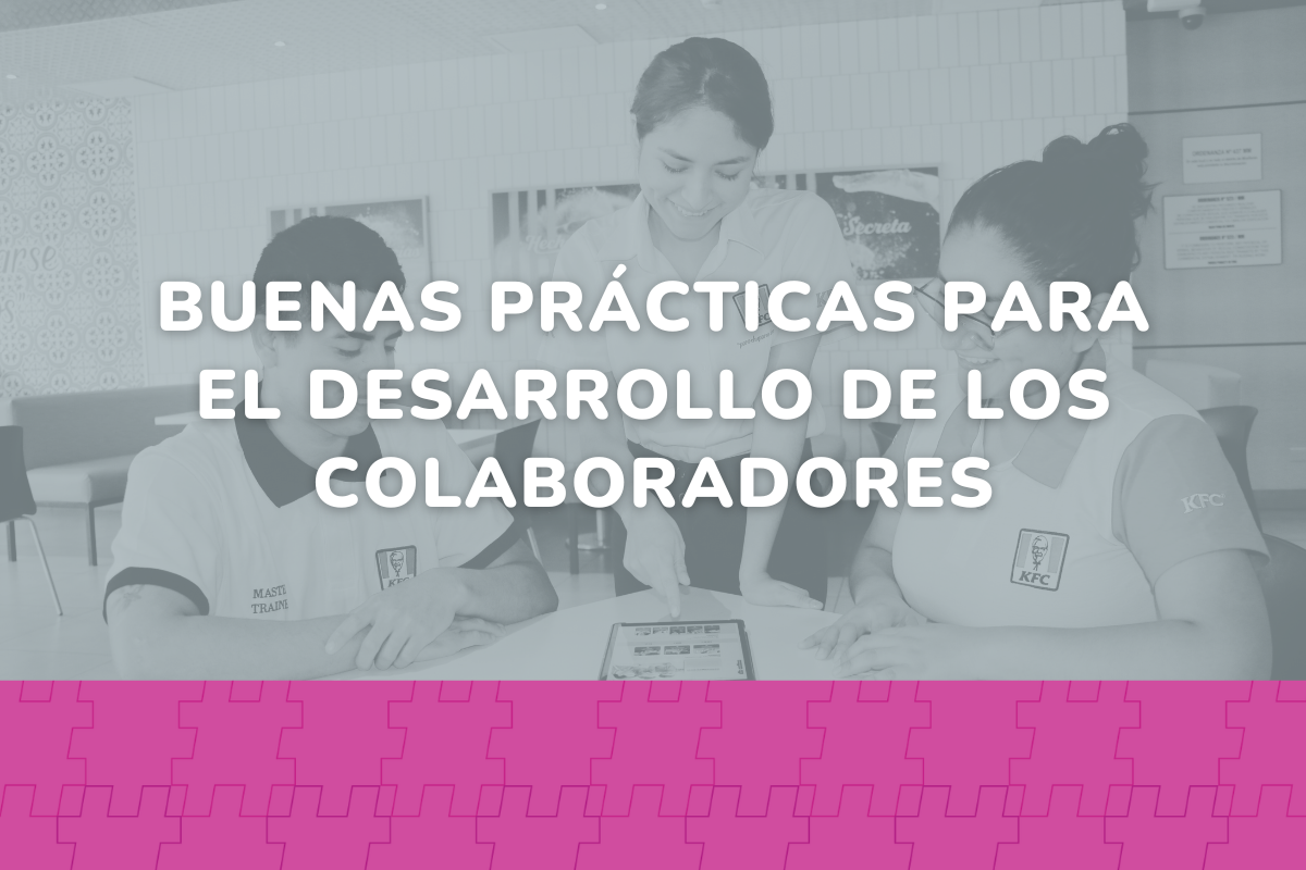 Ω | Buenas prácticas para el desarrollo de los colaboradores