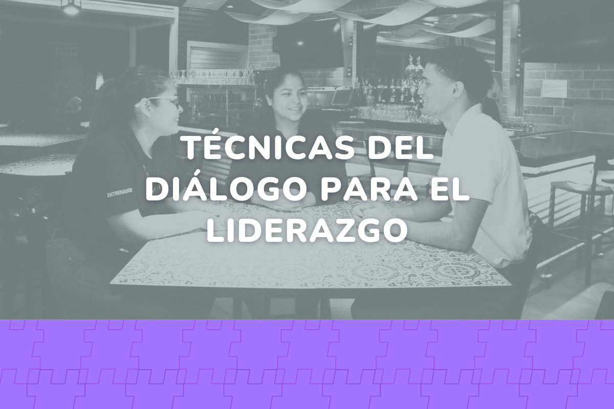 Ω | Técnicas del diálogo para el liderazgo