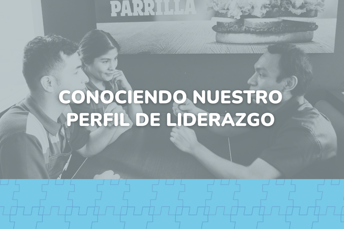 Ω | Conociendo Nuestro Perfil de Liderazgo