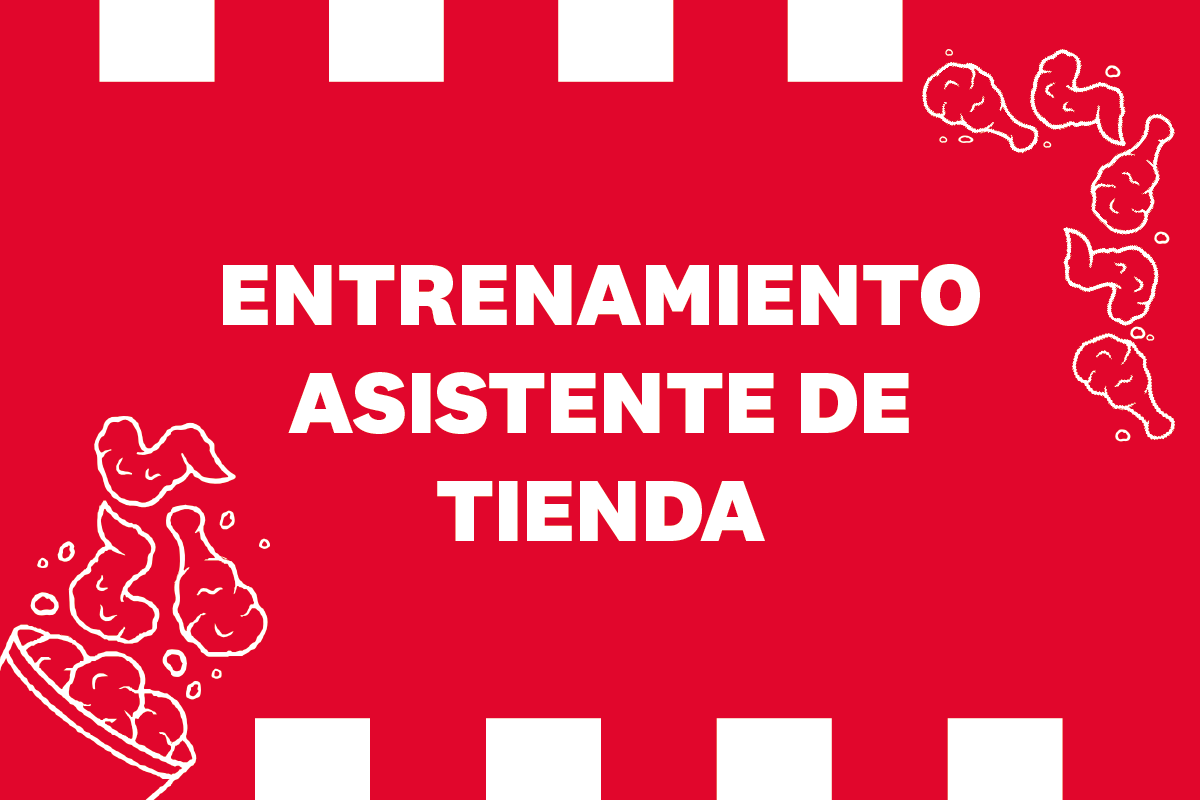 KFC | Entrenamiento Asistente de Tienda