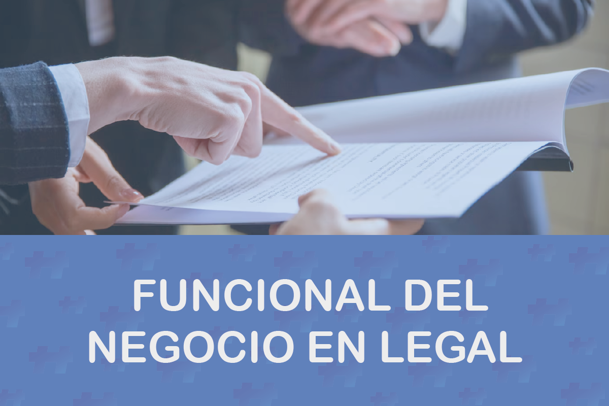 Funcional del Negocio en Legal | C.A.R.