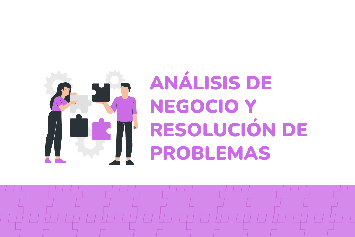 Ω | Análisis del Negocio y Resolución de Problemas