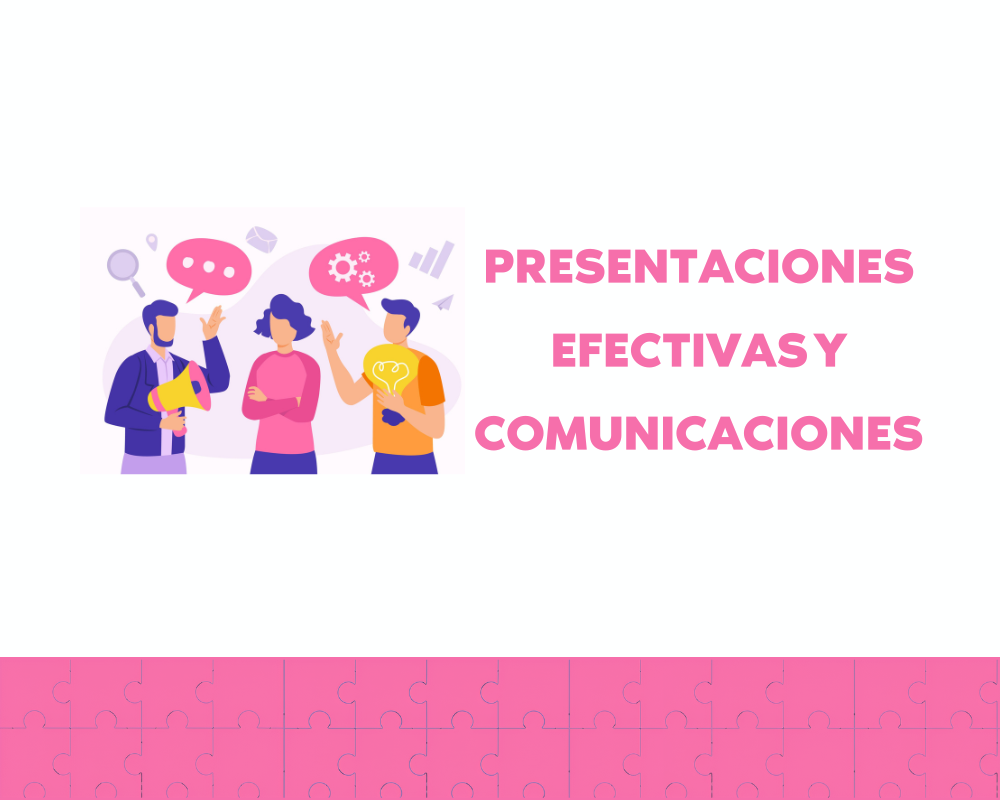 Ω | Presentaciones efectivas y comunicaciones 